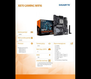 Płyta główna Gigabyte X870 GAMING WIFI6 AM5 4DDR5 HDMI USB-C ATX