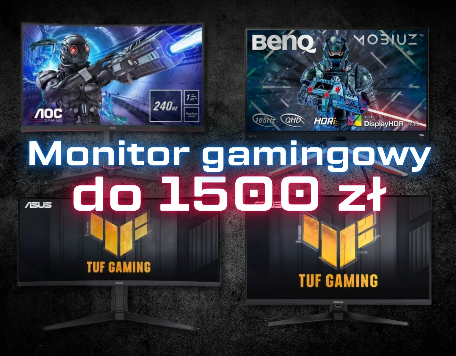 Przegląd najlepszych monitorów gamingowych do 1500zł